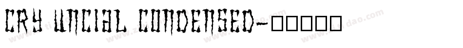 Cry Uncial Condensed字体转换